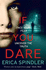 If You Dare: Terrifying, Suspenseful and a Masterclass in Thriller Storytelling