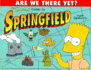 "Simpsons" Guide to Springfield (Are We There Yet? )