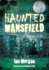 Haunted Mansfield