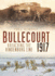 Bullecourt 1917: Breaching the Hindenburg Line Kendall, Paul