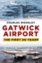 Gatwick Airport: the First Fifty Years