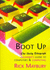 Boot Up: Beginner's Guide to Computers and Computing