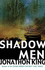 Shadow Men