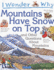 I Wonder Why Mountains Have Snow on Top: and Other Questionas About Mountains