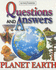 Planet Earth (Questions & Answers)