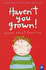 Haven't You Grown! : Poems About Families