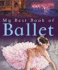 My Best Book of Ballet (My Best Book of...)