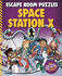 Escape Room Puzzles: Space Station X (Escape Room Puzzles, 2)