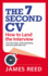 The 7 Second Cv: How to Land the Interview