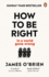 How to Be Right:  in a World Gone Wrong