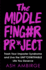 The Middle Finger Project Trash Your Imposter Syndrome and Live the Unfckwithable Life You Deserve