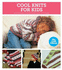 The Craft Library: Cool Knits for Kids