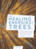 The Healing Energies of Trees