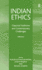 Indian Ethics: Classical Traditions and Contemporary Challenges: Volume I
