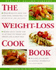 The Weight Loss Cookbook (Healthy Eating Library)