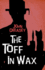 The Toff in Wax