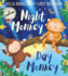 Night Monkey, Day Monkey: the Ultimate Rhyming Children's Picture Book-Now With a Fabulously Foiled Cover!