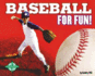 Baseball for Fun!