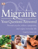 Migraine Your Questions Answered (Q & a)