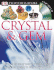 Dk Eyewitness Books: Crystal & Gem