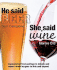 He Said Beer, She Said Wine