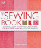 The Sewing Book: an Encyclopedic Resource of Step-By-Step Techniques