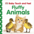 Baby Touch and Feel: Fluffy Animals (Baby Touch & Feel)