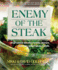 Enemy of the Steak: Vegetarian Recipes to Win Friends and Influence Meat-Eaters