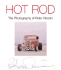 Hot Rod: the Photography of Peter Vincent