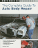 The Complete Guide to Auto Body Repair (Motorbooks Workshop)