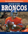 Denver Broncos New & Updated Edition: the Complete Illustrated History Saccomano, Jim and Elway, John