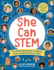 She Can Stem: 50 Trailblazing Women in Science From Ancient History to Today Includes Hands-on Activities Exploring Science, Technology, Engineering, and Math (the Kitchen Pantry Scientist)