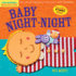 Indestructibles: Baby Night-Night: Chew Proof  Rip Proof  Nontoxic  100% Washable (Book for Babies, Newborn Books, Safe to Chew)