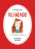 A Field Guide to Redheads: an Illustrated Celebration