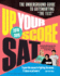 Up Your Score: Sat, 2018-2019 Edition: the Underground Guide to Outsmarting "the Test"