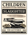 Children of the Slaughter: Young People of the Holocaust