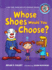 Whose Shoes Would You Choose? : a Long Vowel Sounds Book With Consonant Digraphs