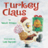 Turkey Claus (Turkey Trouble)