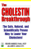 The Cholestin Breakthrough: the Safe, Natural, and Scientifically Proven Way to Lower Your Cholesterol (Health, Holistic Medicine)