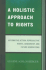 A Holistic Approach to Rights