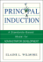 Principal Induction: A Standards-Based Model for Administrator Development