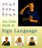 The Little Book of Sign Language