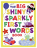 The Big Shiny Sparkly First Words Book