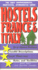 Hostels France & Italy: the Comprehensive, Unofficial, Opinionated Guide (Hostels Series)