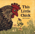 This Little Chick (New York Times Best Illustrated Children's Books (Awards))