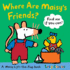 Where Are Maisy's Friends? : a Maisy Lift-the-Flap Book