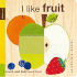 I Like Fruit: Petit Collage