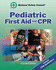 Pediatric First Aid & Cpr 4e