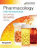Pharmacology for Technicians Text Pharmacy Technician