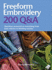 Freeform Embroidery 200 Q&a: Questions Answered on Everything From Basic Stitches to Finishing Touches